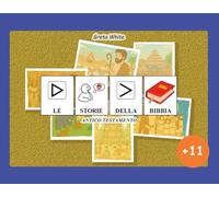 Le storie della Bibbia - ANTICO TESTAMENTO (Edizione +11) in CAA (+ 11 (Edizione scuola secondaria di primo grado))