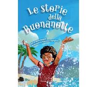 Le storie della buonanotte (Vol. 2)
