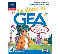 Le storie di Gea con PariPasso. Con Letture e scrittura, Taccuino per esprimersi, Grammatica con quaderno. Il mio libro di arte e musica 4-5. Per la ... Scuola elementare. Con e-book. ... (Vol. 1)