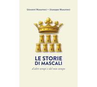 LE STORIE DI MASCALI: d'altri tempi e del mio tempo