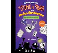 Le storie di paura di un amico fantastico. Un libro Schiappa. Ediz. deluxe (Il Castoro bambini)