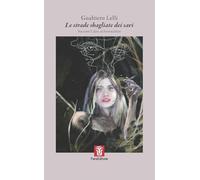 Le strade sbagliate dei savi. Racconti I class. al Faraexcelsior (Sconfinamenti)