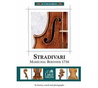 Le Stradivari « Maréchal Berthier » (1716) (Livre et poster inclus)