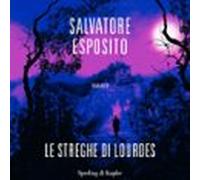 Le Streghe Di Lourdes (audiolibro)