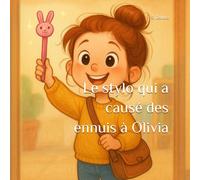 Le stylo qui a causé des ennuis à Olivia
