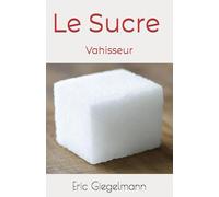 Le Sucre Vahisseur