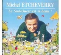 Le Sud Ouest Est Si Beau