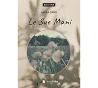 Le sue mani