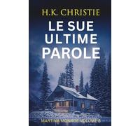 Le sue ultime parole (Martina Monroe)