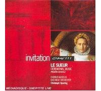 Le Sueur : Ceremonial music - Oratorios pour le couronnement de Bonaparte, Louis XVII et Charles X