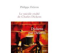 Le Suicide exalté de Charles Dickens