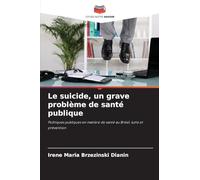 Le suicide, un grave problème de santé publique