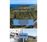 Le suivant Sortie prévue en 2026: Votre guide de voyage complet des autoroutes inter-États américaines, incluant les aires de repos, les points de vue panoramiques, des conseils pour planifier votre v