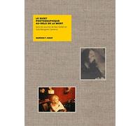 Le Sujet photographique au-delA de la mort - Nan Goldin et Julia Margaret Cameron /franCais