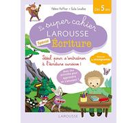 Le super cahier Larousse spécial écriture