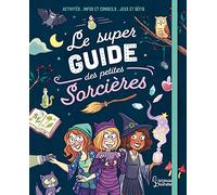 Le super guide des petites sorcières