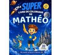 Le SUPER livre de coloriage de Mathéo: 30 pages à colorier - Collection Colorie ton prénom