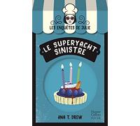 Le Superyacht sinistre: La nouvelle saga Cosy Mystery sur fond de pâtisserie !