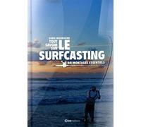 Le Surfcasting: 60 montages essentiels (LES PRATIQUES)