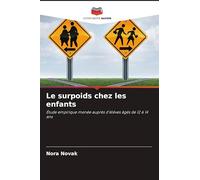 Le surpoids chez les enfants: Étude empirique menée auprès d'élèves âgés de 12 à 14 ans