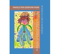 LE SVENTURE DEI BRAVI CAVALIERI: FAVOLE PER GENITORI PIGRI