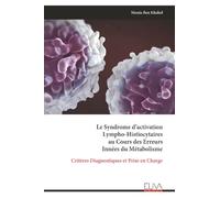 Le Syndrome d’activation Lympho-Histiocytaires au Cours des Erreurs Innées du Métabolisme: Critères Diagnostiques et Prise en Charge