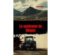 Le syndrome de Bhopal: Un thriller social et rural (Tripalium - Chroniques sombres du monde du travail)