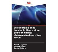 Le syndrome de la bouche brûlante et sa prise en charge pharmacologique - Une revue