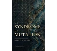 Le Syndrome de mutation