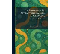 Le Syndrome De Retraction Dans La Tuberculose Pulmonaire