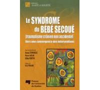 Le Syndrome Du Bébé Secoué (traumatisme Crânien Non Accidentel) (ebook