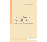 Le Syndrome Du Caliméro Dans La Société Postmoderne (ebook)