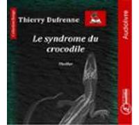 Le Syndrome Du Crocodile (audiolibro)