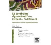 Le Syndrome Dys-exécutif Chez Lenfant Et Ladolescent (ebook)