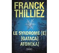 Le syndrome [E: Suivi de [Gataca et Atom[ka
