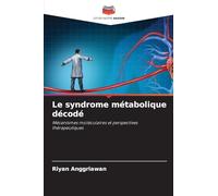 Le syndrome métabolique décodé