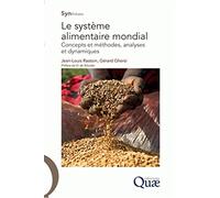 Le système alimentaire mondial: Concepts et méthodes, analyses et dynamiques