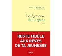 Le système de l'argent: Roman