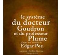 Le Système Du Docteur Goudron Et Du Professeur Plume (audiolibro)