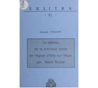 Le Tableau De La Première Pierre De Léglise Dailly-sur-noye Par David