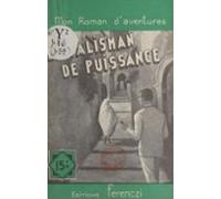 Le Talisman De Puissance (ebook)