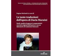 Le tante traduzioni dell'opera di Dacia Maraini: Studi, analisi ed approcci comparatistici con testi originali dell'autrice e con un laboratorio di ... - Interdisciplinary Literature and Hum)