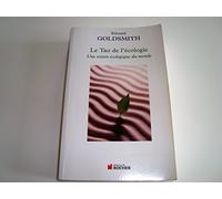 Le Tao de l'écologie.: Une vision écologique du monde