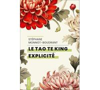 Le Tao Te King explicité