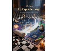Le Tapis de Loge: Par-delà les symboles, la quête vivante.
