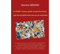 Le Tarot Comme Guide Comportemental. (ebook)