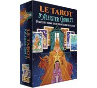 Le tarot d'Aleister Crowley: Pensées et visions secrètes du célèbre occultiste