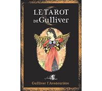 Le Tarot de Gulliver: Avec un tarot de 78 cartes