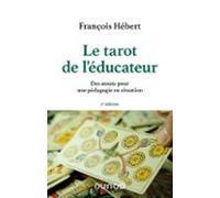 Le Tarot De Léducateur - 2e Éd (ebook)