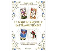 Le Tarot de Marseille de l'épanouissement: Les cartes & le livre pour mieux se connaître et s'accomplir